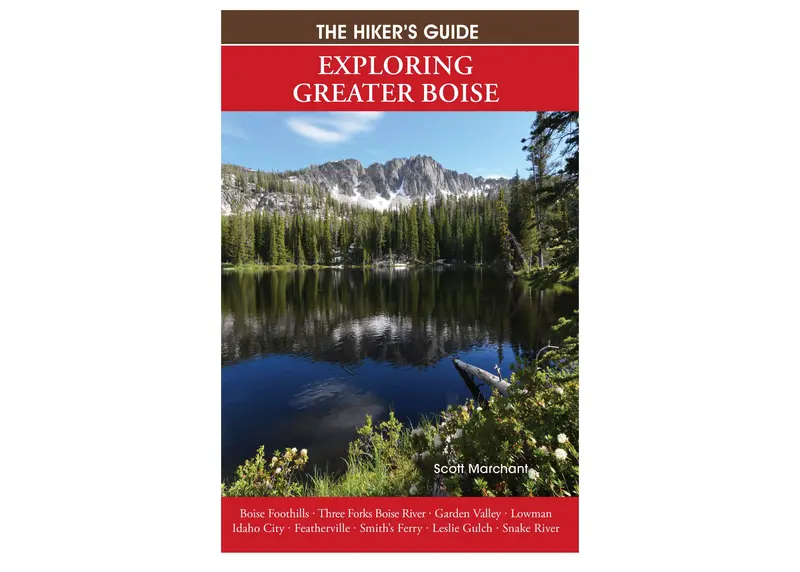 The Hiker’S Guide To Greater Boise Outdoor Adventures 1