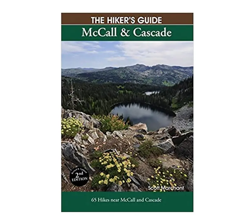 The Hiker’S Guide To Mccall & The Cascade Mountains – Second Edition Field Handbook 1